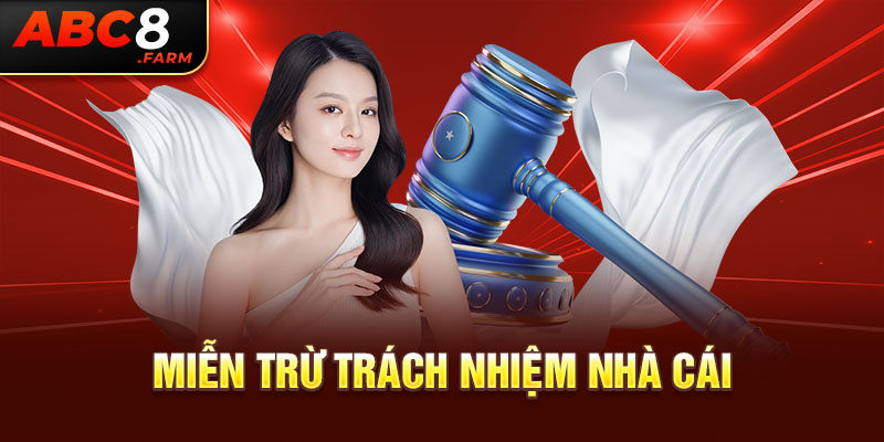 Miễn trừ trách nhiệm nhà cái